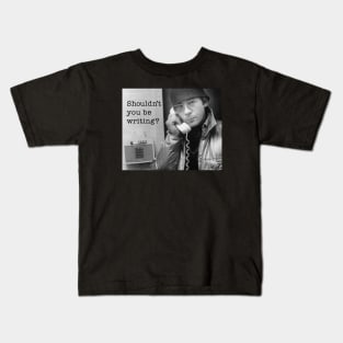 Shouldn't You Be Writing? Hunter S Thompson Kids T-Shirt